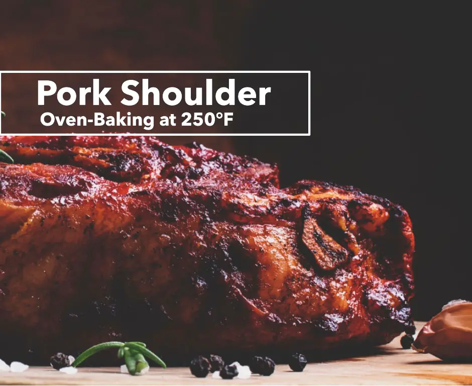 how long to cook pork shoulder in oven at 250